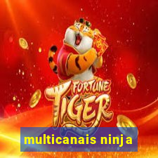multicanais ninja